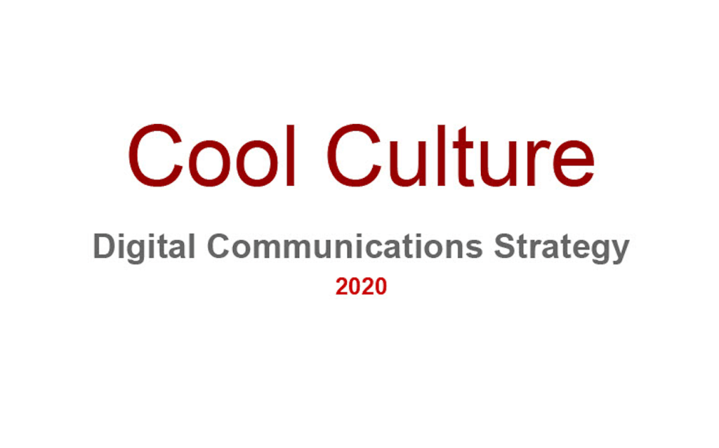 Developing Digital Communications Strategy for Cool Culture